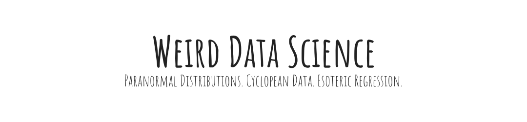 Weird Data Science